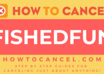 How to cancel Fishedfun