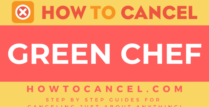How to Cancel Green Chef