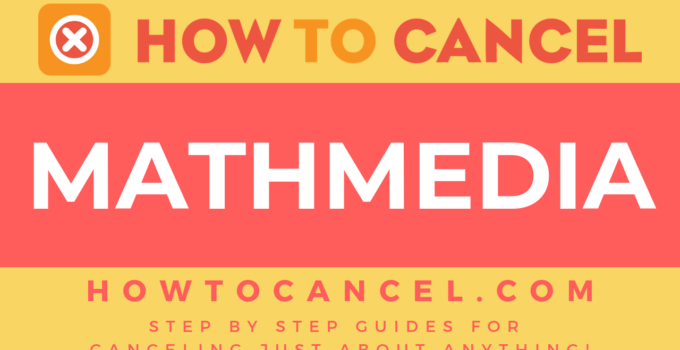 How to cancel Mathmedia