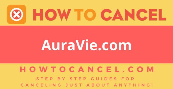 How to cancel AuraVie.com