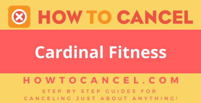 How to cancel Cardinal Fitness
