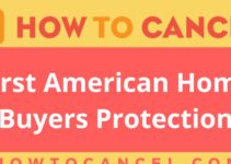 How to cancel First American Home Buyers Protection