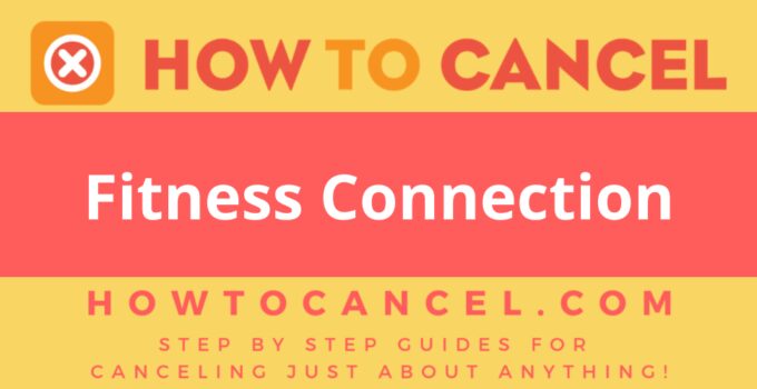 How to cancel Fitness Connection