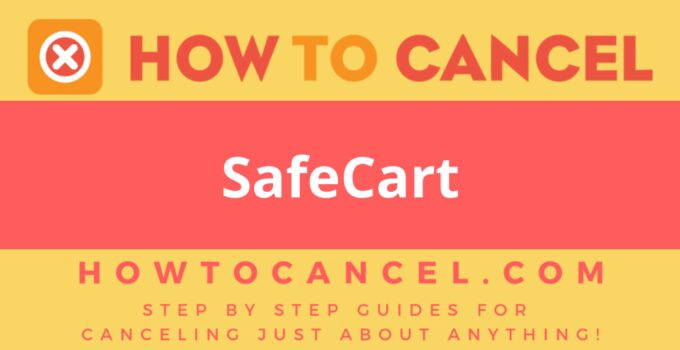 How to cancel SafeCart