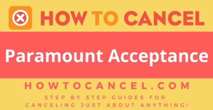 How to cancel Paramount Acceptance