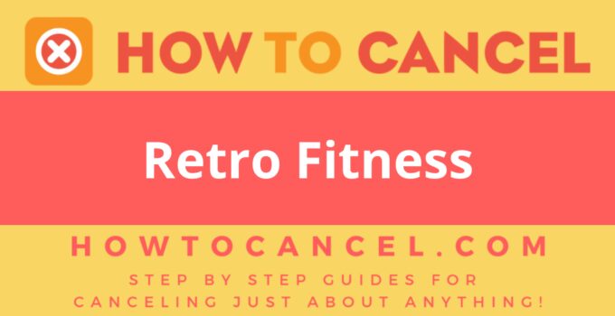 How to cancel Retro Fitness