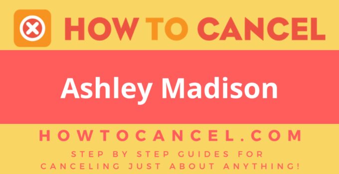 How to cancel Ashley Madison