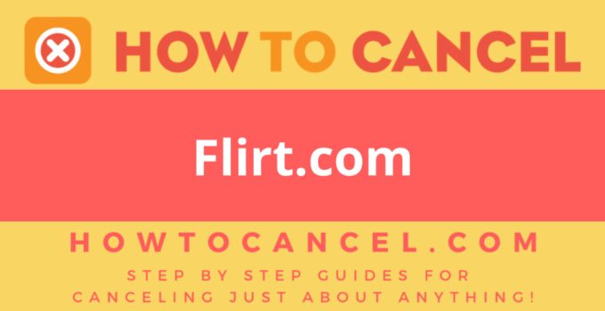 How to cancel Flirt.com