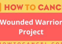 How to cancel Wounded Warrior Project