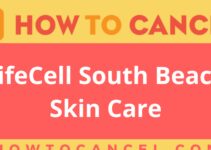 How to cancel LifeCell South Beach Skin Care