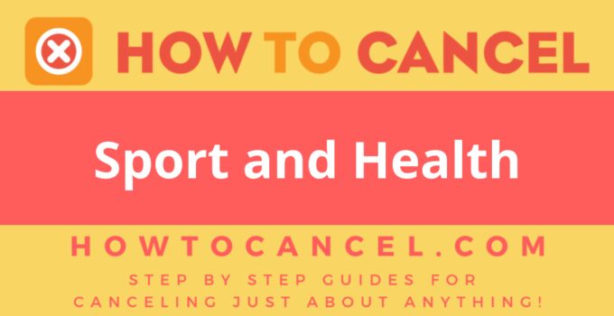 How to cancel Sport and Health