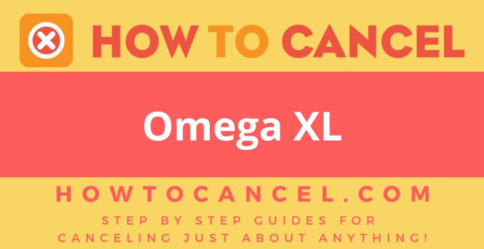 How to cancel Omega XL
