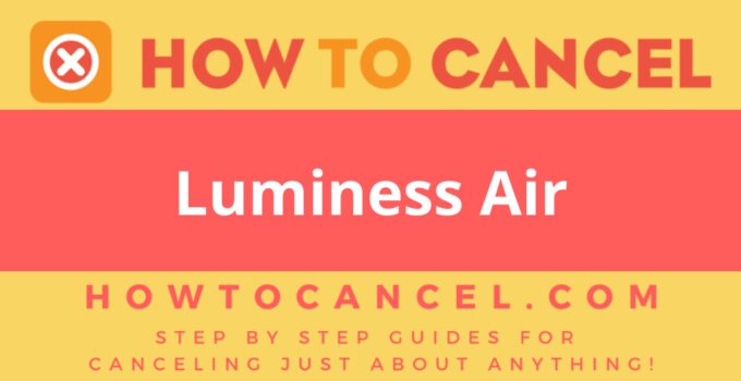 How to cancel Luminess Air