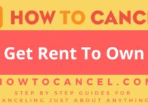 How to cancel Get Rent To Own
