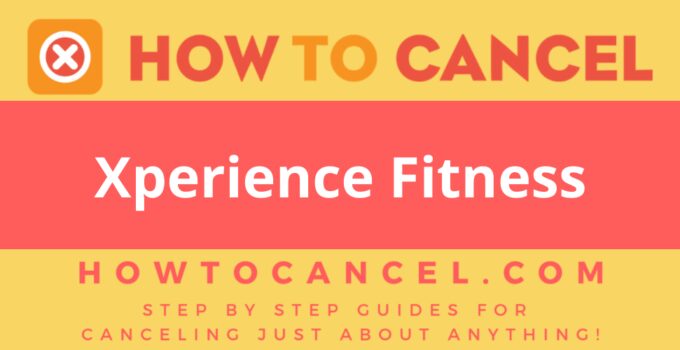 How to cancel Xperience Fitness