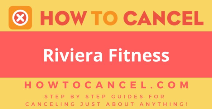 How to cancel Riviera Fitness