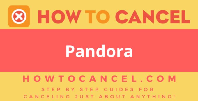 How to cancel Pandora
