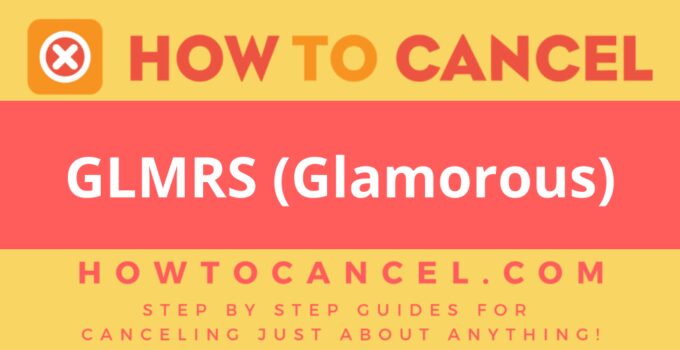 How to cancel GLMRS (Glamorous)