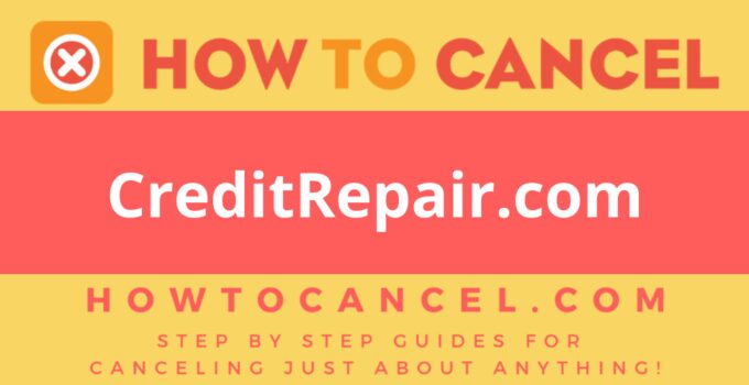 How to cancel CreditRepair.com
