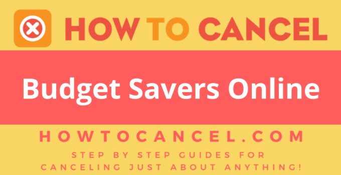 How to Cancel Budget Savers Online