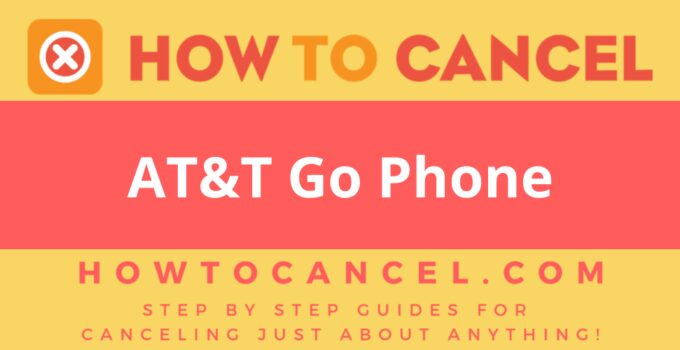 How to cancel AT&T Go Phone