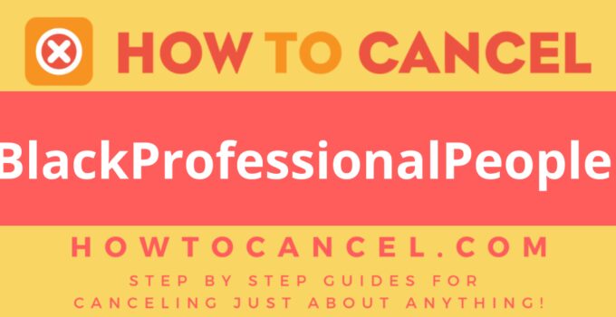 How to cancel BlackProfessionalPeopleMeet