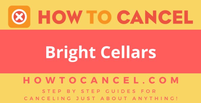 How to cancel Bright Cellars