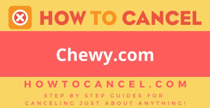 How to cancel Chewy.com
