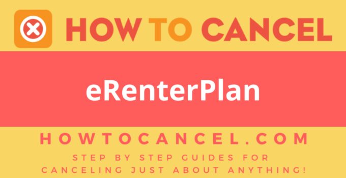 How to cancel eRenterPlan
