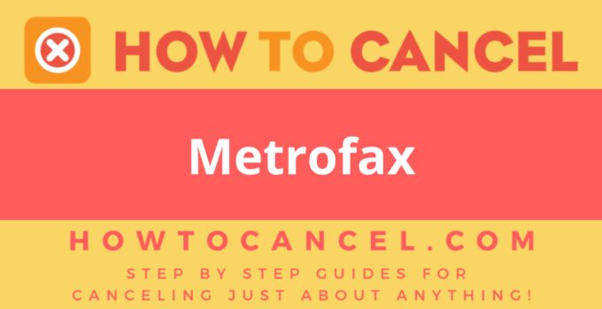 How to Cancel Metrofax