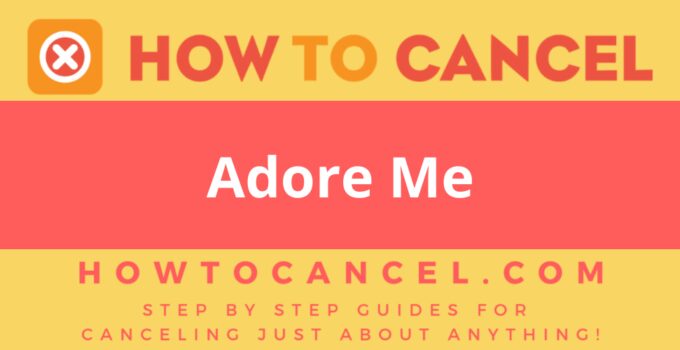 How to Cancel Adore Me