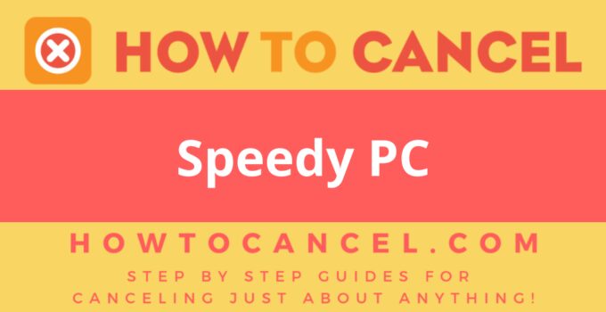 How to Cancel Speedy PC