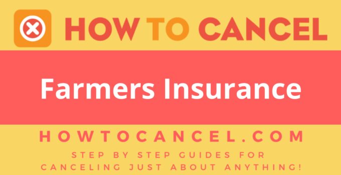 How to Cancel Farmers Insurance
