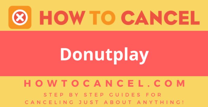 How to Cancel Donutplay