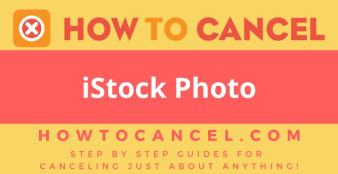 How to Cancel iStock Photo