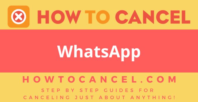 How to Cancel WhatsApp