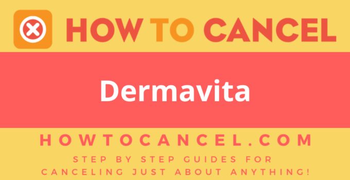 How to Cancel Dermavita