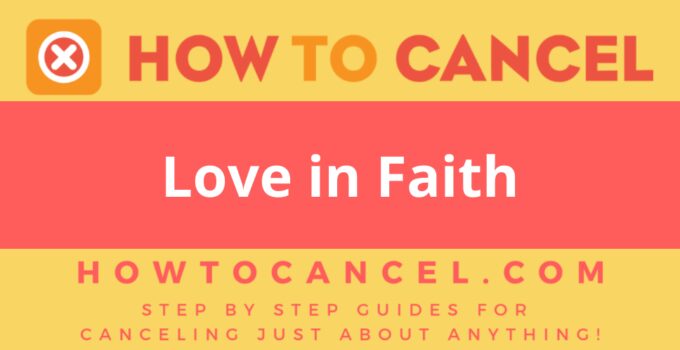 How to Cancel Love in Faith