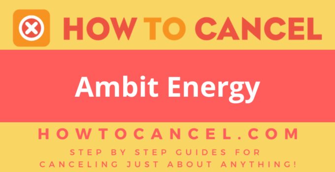 How to Cancel Ambit Energy