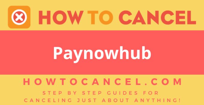 How to Cancel Paynowhub