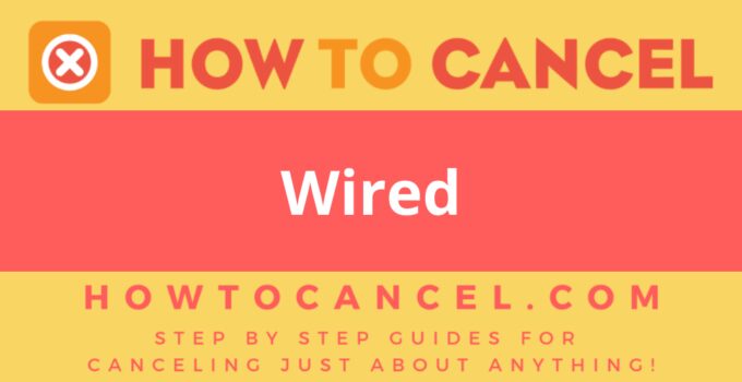How to Cancel Wired