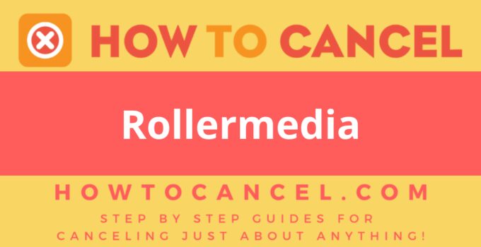 How to Cancel Rollermedia