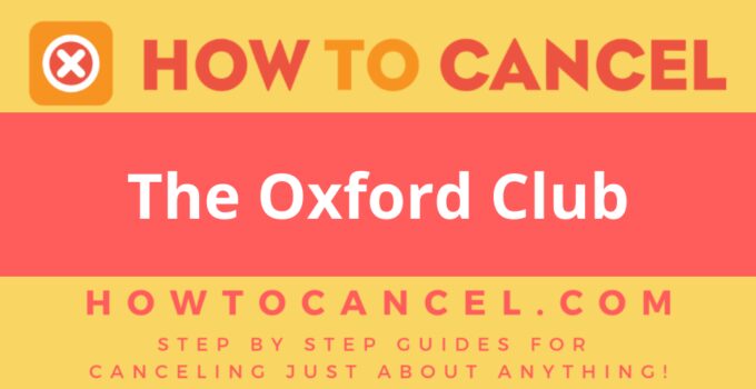 How to Cancel The Oxford Club