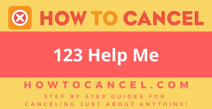 How to Cancel 123 Help Me
