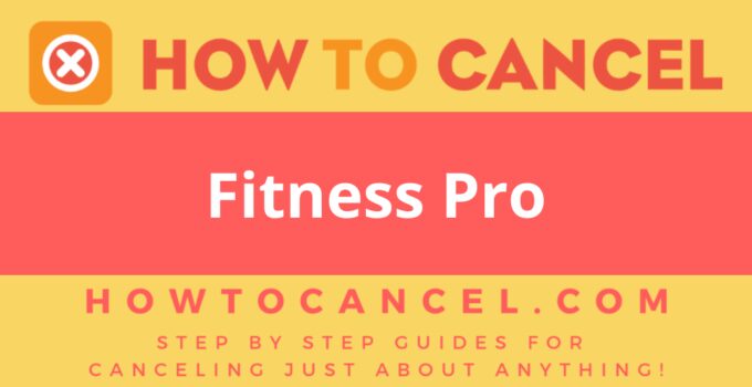 How to Cancel Fitness Pro