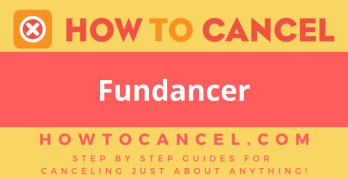 How to Cancel Fundancer
