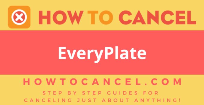 How to Cancel EveryPlate