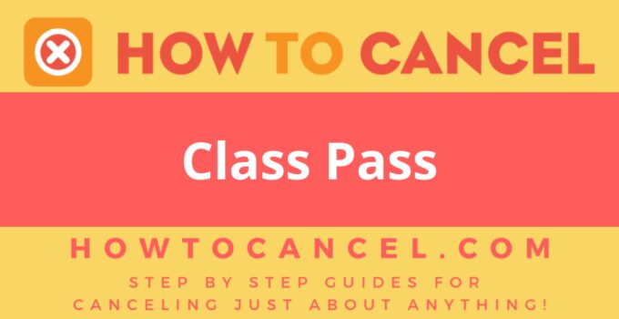 How to Cancel Class Pass