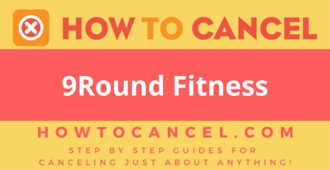 How to Cancel 9Round Fitness