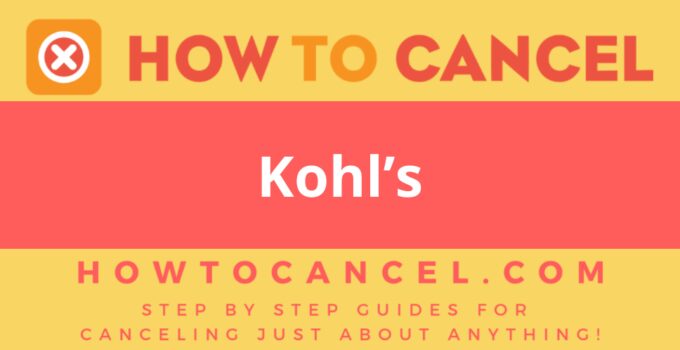 How to Cancel Kohl’s